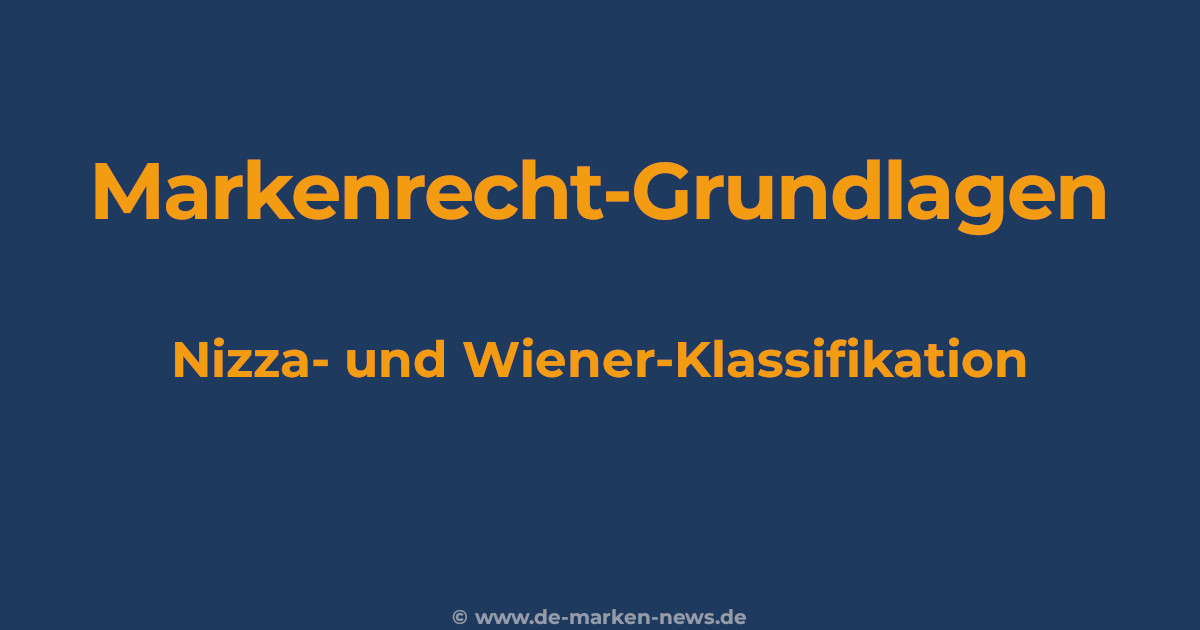 Die Nizza Klassifikation im Markenrecht